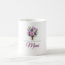 Blessed to Be Called Mimi Coffee Mug