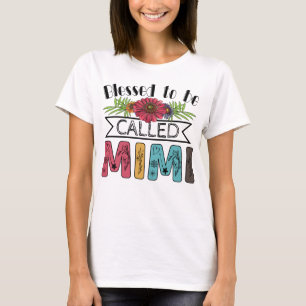 Blessed To Be Called Mimi Grandma Mother's Day Gif T-Shirt