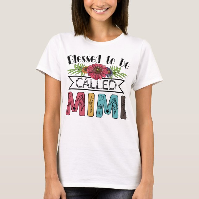 Blessed To Be Called Mimi Grandma Mother's Day Gif T-Shirt (Front)