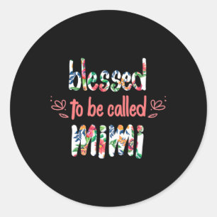Blessed To Be Called Mimi Mother's Day Classic Round Sticker