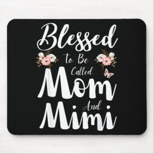 Blessed to be called mom and mimi floral cute mouse mat
