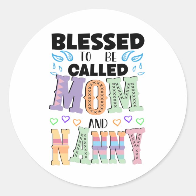 Blessed to be Called Mom and Nanny, Pastel Typo Classic Round Sticker (Front)