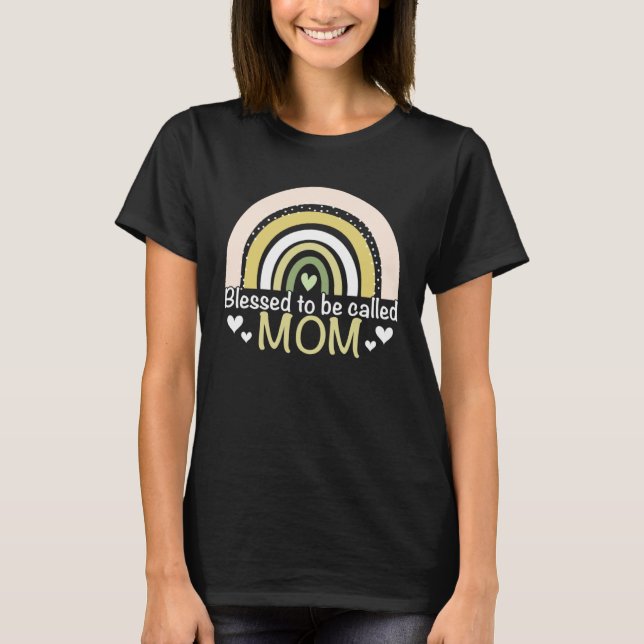 Blessed To Be Called Mom Boho Rainbow Mother s Day T-Shirt (Front)