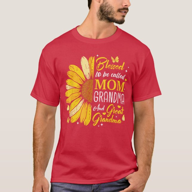 Blessed to Be Called Mom Grandma Great Grandma Mot T-Shirt (Front)