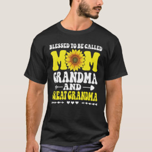 Blessed To Be Called Mom Grandma Great Grandma Mot T-Shirt