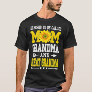 Blessed To Be Called Mom Grandma Great Grandma Mot T-Shirt