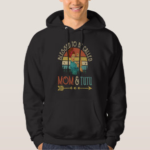 Blessed To Be Called Mom & Tutu Women Rosie Retro  Hoodie