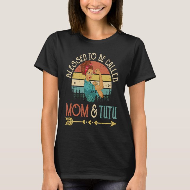 Blessed To Be Called Mom & Tutu Women Rosie Retro  T-Shirt (Front)