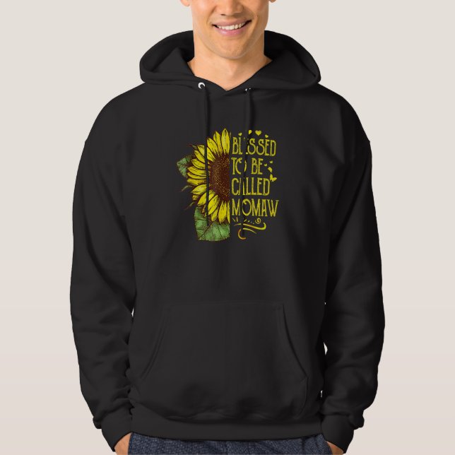 Blessed To Be Called Momaw Grandma Sunflower Mothe Hoodie (Front)