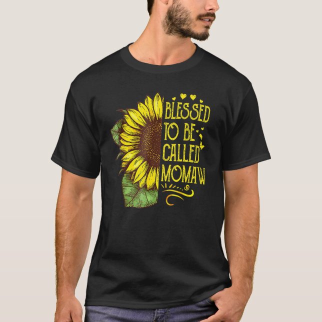 Blessed To Be Called Momaw Grandma Sunflower Mothe T-Shirt (Front)