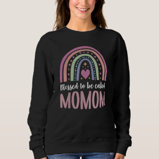 Blessed to be called Momom idea for Women Mother's Sweatshirt