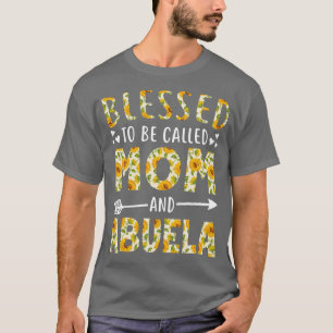 Blessed to Be Called Mum and Abuela Sunflower Chri T-Shirt