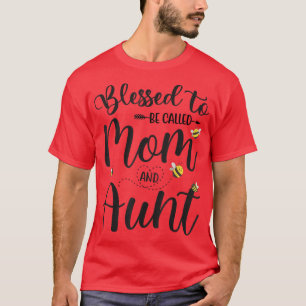 Blessed To Be Called Mum And Aunt Cute Flying Bee  T-Shirt