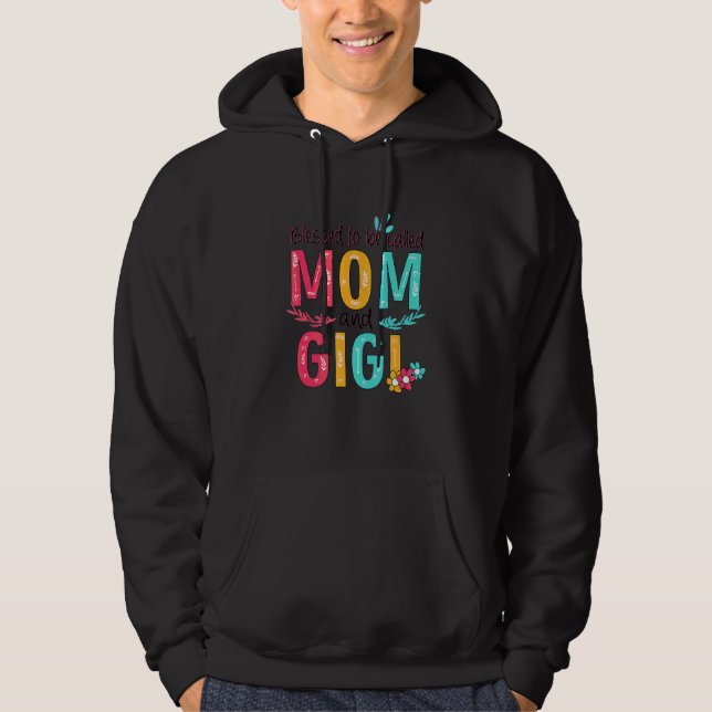 Blessed To Be Called Mum And Gigi Floral Grandma M Hoodie (Front)
