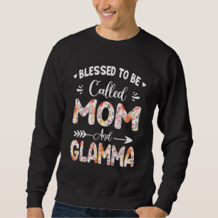 Blessed To Be Called Mum And Glamma Funny Mothers Sweatshirt