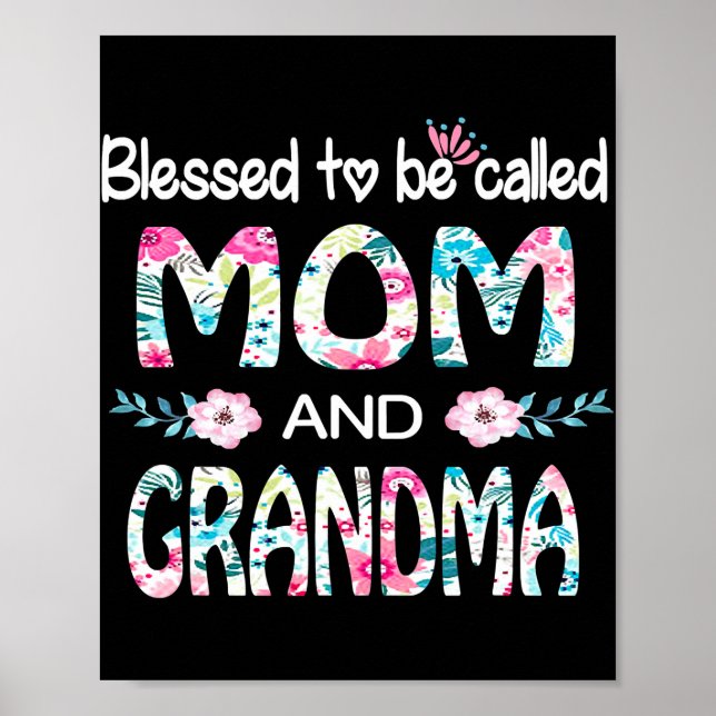 Blessed To Be Called Mum And Grandma Floral Gift Poster (Front)