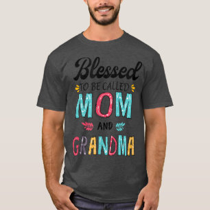 blessed to be called mum and grandma T-Shirt