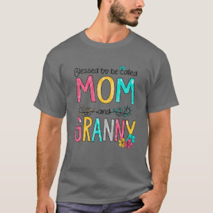 Blessed To Be Called Mum And Granny Mother's Day 2 T-Shirt