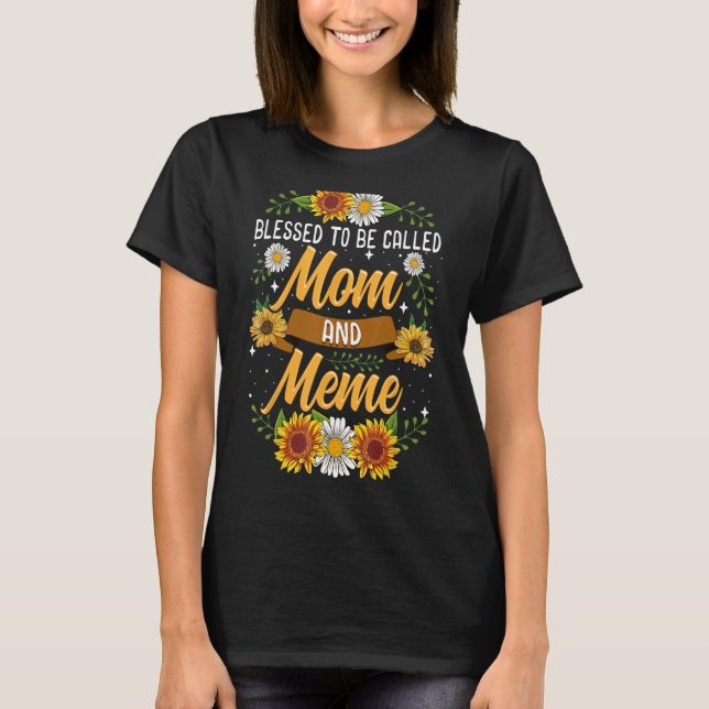 Blessed To Be Called Mum And Meme Shirt Cute Sunfl (Front)