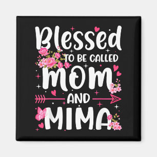 Blessed to Be Called Mum and Mima Floral Women Magnet