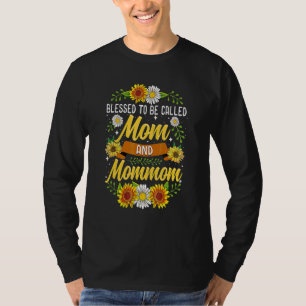 Blessed To Be Called Mum And Mommom Cute Sunflower T-Shirt