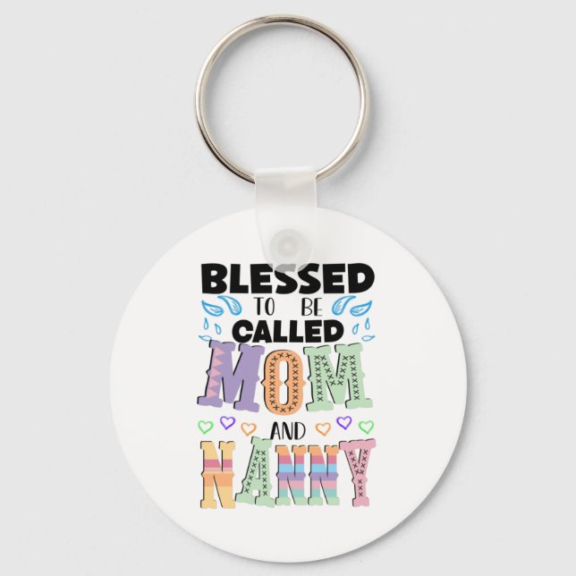 Blessed to be Called Mum and Nanny  Key Ring (Front)