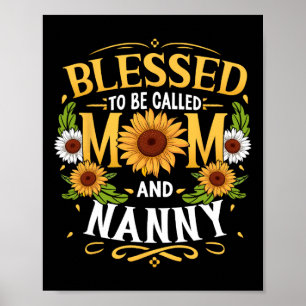 Blessed To Be Called Mum And Nanny Mother's Day Poster