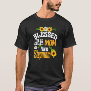 Blessed To Be Called Mum And Stepmom Floral Mother T-Shirt