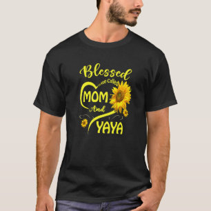 Blessed To Be Called Mum And Yaya Sunflower Mother T-Shirt