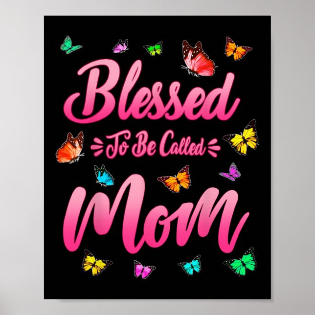 Blessed To Be Called Mum Cute Mothers Day Funny Gi Poster (Front)