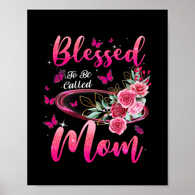 Blessed To Be Called Mum Cute Mothers Day  Poster (Front)