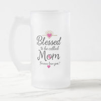 Blessed to Be Called Mum – Frosted Glass Mug 16 oz