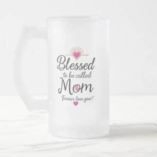 Blessed to Be Called Mum – Frosted Glass Mug 16 oz