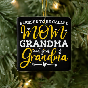 Blessed To Be Called Mum Grandma And Great Grandma Ceramic Ornament