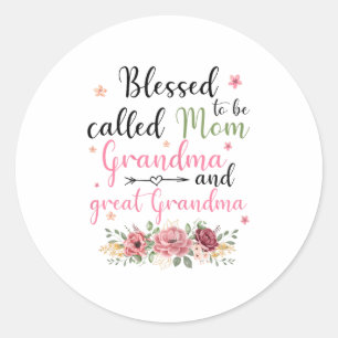Blessed To Be Called Mum Grandma And Great Grandma Classic Round Sticker