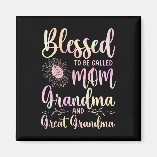 Blessed To Be Called Mum Grandma And Great Grandma Magnet (Front)