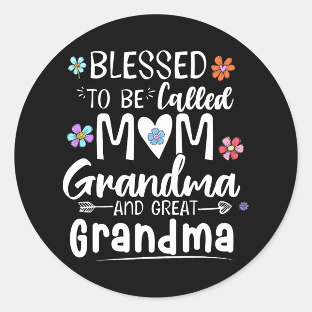 Blessed To Be Called Mum Grandma Great Grandma Mot Classic Round Sticker (Front)