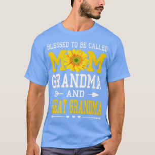 Blessed To Be Called Mum Grandma Great Grandma Mot T-Shirt