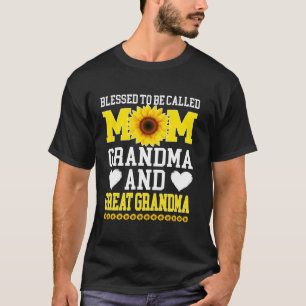 Blessed To Be Called Mum Grandma Great Grandma Mot T-Shirt