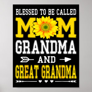 Blessed to be called mum grandma great grandma poster