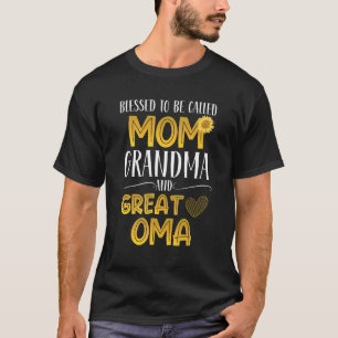 Blessed To Be Called Mum Grandma Great Oma Mother' T-Shirt