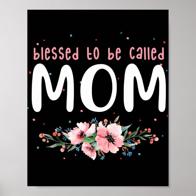 Blessed To Be Called Mum Mother's Day Love Family Poster (Front)
