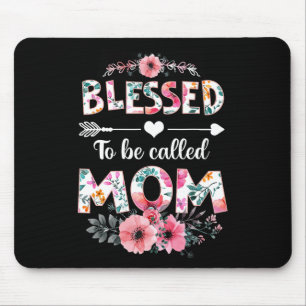 Blessed To Be Called Mum Shirt Funny Mum Mother's Mouse Mat