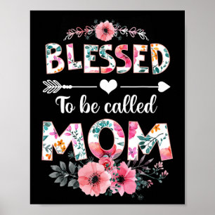 Blessed To Be Called Mum Shirt Funny Mum Mother's Poster