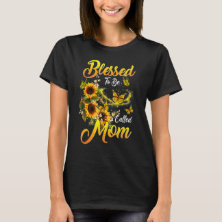 Blessed To Be Called Mum Sunflower  Mother's Day 5 T-Shirt