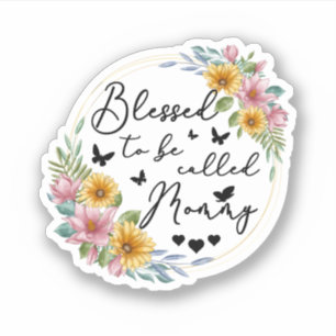 Blessed To Be Called Mummy Sunflower Mummy Mothers