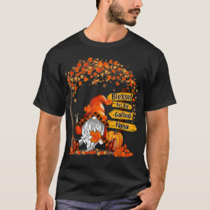 Blessed To Be Called Nana Gnome Fall Autumn Thanks T-Shirt