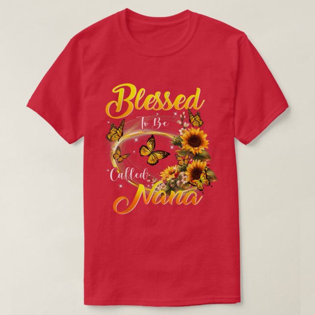 Blessed to be called Nana  Sunflower Lovers Mum Gr T-Shirt (Design Front)