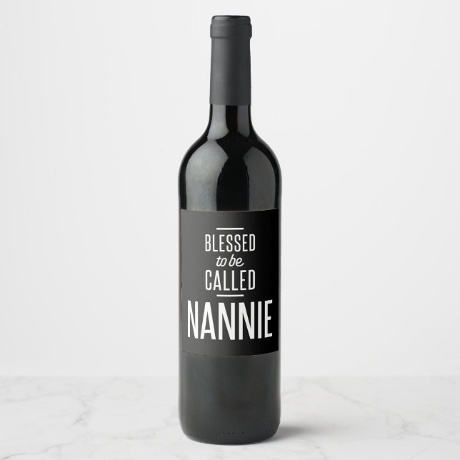 Blessed To Be Called Nannie Wine Label (Front)