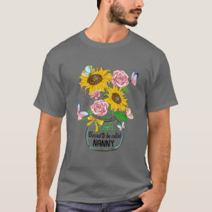 Blessed To Be Called Nanny Life Flower Art Mothers T-Shirt